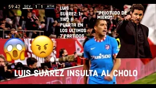 LUÍS SUÁREZ INSULTA AL CHOLO SIMEONE POR CAMBIARLO!! Mi opinión...