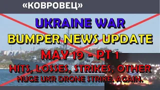 Ukraine War Update BUMPER NEWS (20240519a): Pt 1 - Overnight & Other News