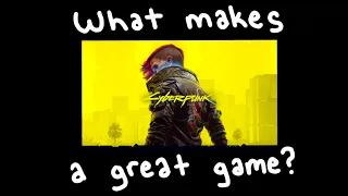 What makes Cyberpunk 2077 a great game?