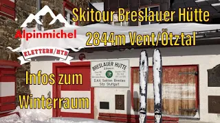 Skitour zur Breslauer Hütte 2844m  in Vent/Ötztal, Infos zum Winterraum