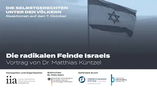 Die radikalen Feinde Israels