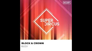 Block & Crown - Busy (Original Mix)-2024-Funky House-[SUPERCIRCUS]