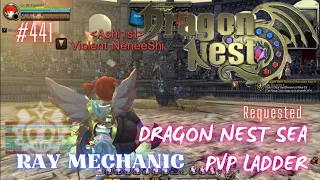 #441 Ray Mechanic ~ Dragon Nest SEA PVP Ladder -Requested-
