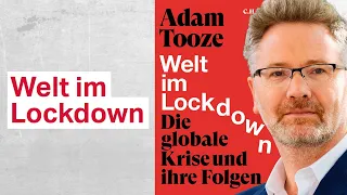 Adam Tooze: Welt im Lockdown. Die globale Krise und ihre Folgen - taz Talk