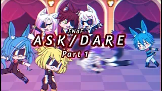 [PART 1] Doing your DARES AND ASKS [GachaLife FNaF]