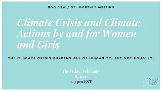 Climate Crisis and Climate Action by and for Women and Girls: February Monthly Meeting