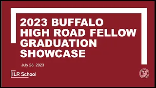 2023 Buffalo High Road and Democracy Fellows Graduation Showcase