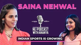 #NIJPodcast with Ananya Episode - 16 Let’s talk about Sports with Saina Nehwal