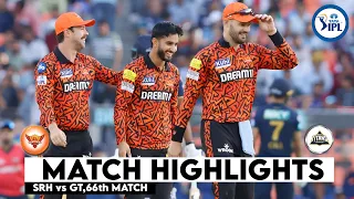 SRH vs GT 66th Match IPL 2024 Highlights | IPL Highlights 2024 | SRH vs GT highlights today