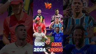 BBC (2024) VS MSN (2024) 🐐🥶 #ronaldo #messi #neymar #benzema #suarez #bale