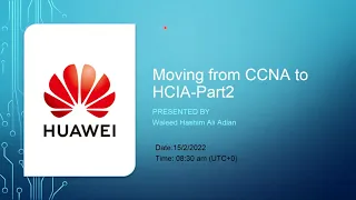 Webinar: Moving from CCNA R&S to HCIA Datacom (Part 2)