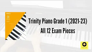 Trinity Piano Grade 1 (2021-2023) All 12 Exam Pieces