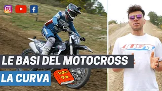 LE BASI DEL MOTOCROSS | LA CURVA | Tutorial Es3mo ep.01