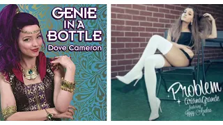 Problem in a Bottle - Ariana Grande vs Dove Cameron