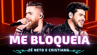 ME BLOQUEIA - Zé Neto e Cristiano 🎵 Me bloqueia Me odeia Mas duvido que meu beijo será esquecido