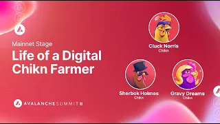 Life of a Digital Chikn Farmer I Avalanche Summit II