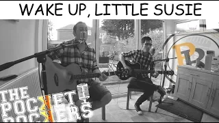 The Everly Brothers - Wake Up Little Susie : PocketRockers Acoustic Session