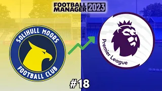 I'm taking Solihull Moors to the Premier League.... 18 - FM23