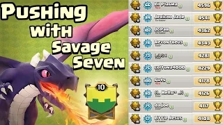 Pushing With Savage Seven :: Best Clash of Clans Town Hall 7 Trophy Pushers!