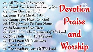 "DEVOTION PRAISE AND WORSHIP SONGS" #christiansong #worshipsongs #praiseandworshipsong