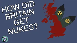 Why did Britain Build Nuclear Weapons? (Short Animated Documentary)