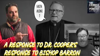 A Response to Dr. Cooper's Response to Bishop Barron