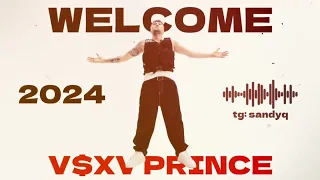 V $ X V PRINCE - WELCOME (Для кого братишка, для кого братанчик)