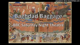 The Baghdad Baggage - BBC Saturday Night Theatre - William Fox