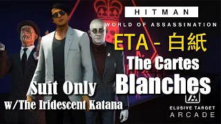 HITMAN WoA _ The Cartes Blanches _ All Levels (Silent Assassin, Suit Only, w/ The Iridescent Katana)