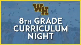 8th Grade Curriculum Night