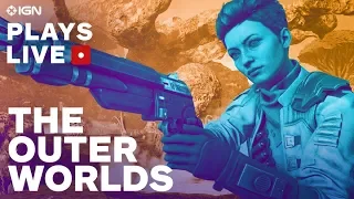 Exploring The Outer Worlds' First Two Hours - IGN Plays Live