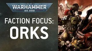 Faction Focus: Orks – Warhammer 40,000