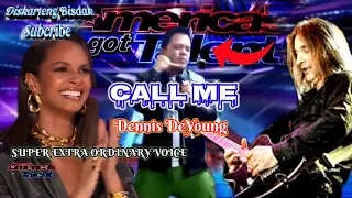 CALL ME DENNIS DEYOUNG PINOY EXTRA ORDINARYVOICE BRITAINS GOT TALENT GLOBAL AUDITION TRNDING PARODY