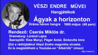 Vészi Endre: Ágyak a horizonton - Rádiójáték