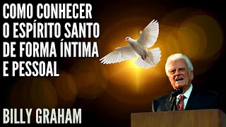 COMO CONHECER O ESPÍRITO SANTO DE FORMA ÍNTIMA - BILLY GRAHAM CLÁSSICOS CRUZADAS (EM PORTUGUÊS)