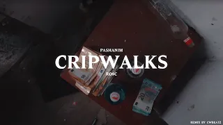 Pashanim x RO$C - Cripwalks (prod by pannoxx)