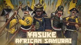 Yasuke: Story of the African Samurai in Japan