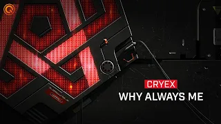 Cryex - Why Always Me | Q-dance Records