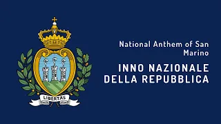 National Anthem of San Marino - Inno Nazionale della Repubblica (1894 - Present)