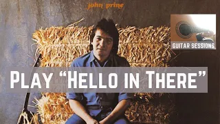 Guitar Sessions Episode 25: Play John Prine's "Hello in There"