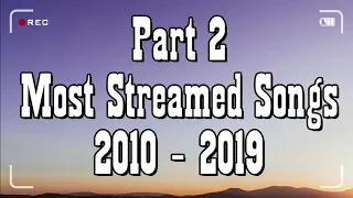 【2010 - 2019】→ Spotify Top 50 Most Streamed Songs Of The Decade || Part 2 ✘ 1 Hour