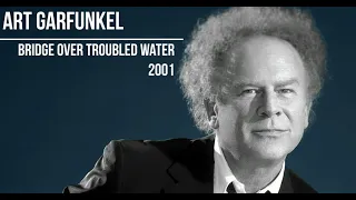 Art Garfunkel - Bridge Over Troubled Water (Live 2001)