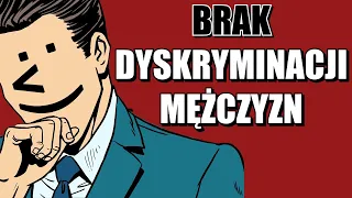 Jak NIE dyskryminuje się mężczyzn? Odpowiedź na @Niewiemalesiedowiem