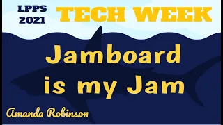 Jamboard is My Jam