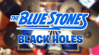 The Blue Stones - Black Holes (Drum Cover)