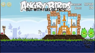 Angry Birds But With Full of TNTS by ernestomoises65 Gameplay