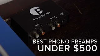 The BEST Phono Preamps Under $500!