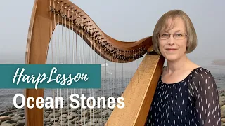 OCEAN STONES harp lesson with Anne Crosby Gaudet