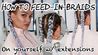 HOW TO FEED IN BRAIDS ON YOURSELF