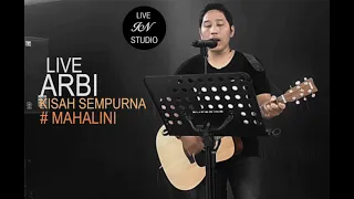 KISAH SEMPURNA-MAHALINI ( LIVE COVER ARBI )